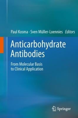 Anticarbohydrate Antibodies From Molecular Basis To Clinical Application