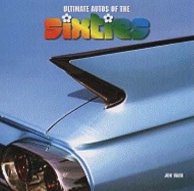 Ultimate Autos Of The Sixties