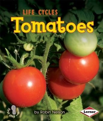 Tomatoes
            
                First Step Nonfiction Paperback
