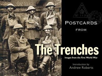 Postcards From The Trenches Images Of The First World War