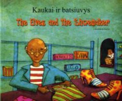 The Elves and the Shoemaker in Lithuanian and English
            
                Folk Tales