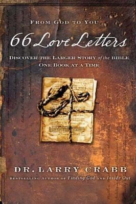 6 Love Letters Discover The Larger Story Of The Bible One Book At A Time