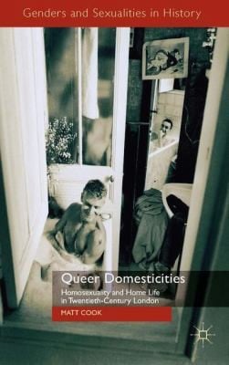 Queer Domesticities
            
                Genders and Sexualities in History