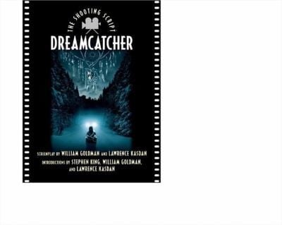 Dreamcatcher The Shooting Script