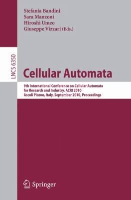 Cellular Automata 9th International Conference On Cellular Automata For Research And Industry Acri 2010 Ascoli Piceno Italy September 2124 2010 Proceedings