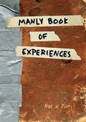 Manly Book of Experiences