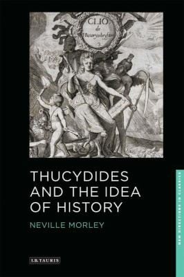 Thucydides And The Idea Of History