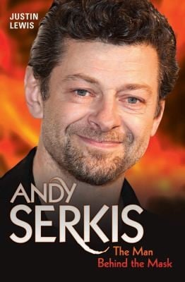 Andy Serkis The Man Behind The Mask