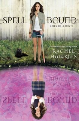 Spell Bound A Hex Hall Novel