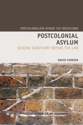 Postcolonial Asylum Seeking Sanctuary Before The Law