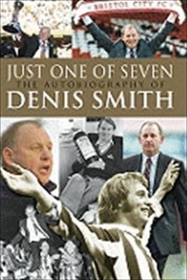 Just One Of Seven The Story Of Footballs Real Hardman