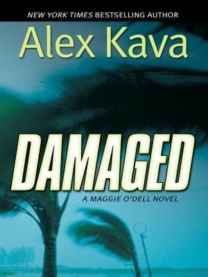 Damaged A Maggie Odell Novel