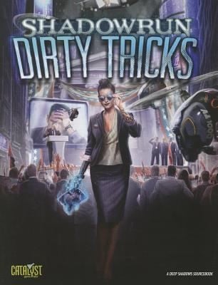 Sr Dirty Tricks
            
                Shadowrun