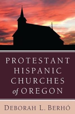 Protestant Hispanic Churches Of Oregon