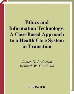 Ethics And Information Technology A Casebased Approach To A Health Care System In Transition