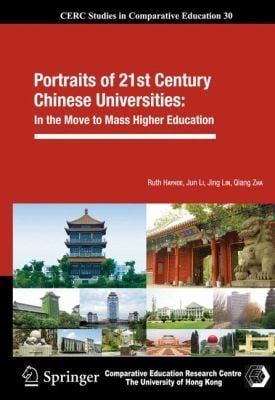 Portraits Of 21st Century Chinese Universities In The Move To Mass Higher Education