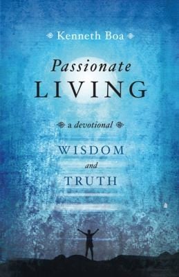 Passionate Living Wisdom And Truth A Devotional