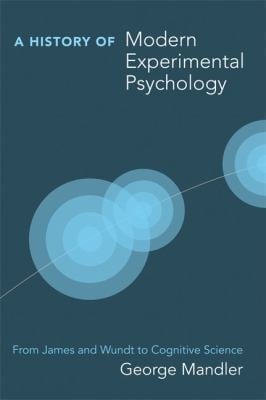 History Of Modern Experimental Psychology From James And Wundt To Cognitive Science