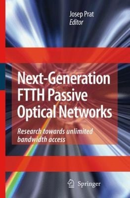 Nextgeneration Ftth Passive Optical Networks Research Towards Unlimited Bandwidth Access