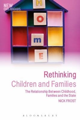 Rethinking Children And Families The Relationship Between The Child The Family And The State
