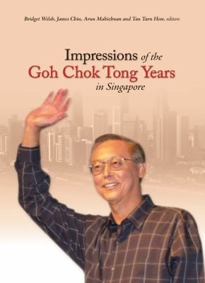 Impressions Of The Goh Chok Tong Years In Singapore
