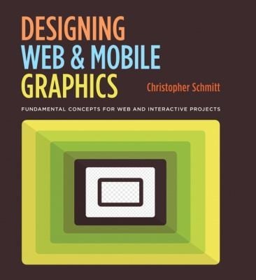 Designing Web Mobile Graphics Fundamental Concepts For Web And Interactive Projects