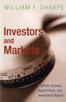 Investors And Markets Portfolio Choices Asset Prices And Investment Advice