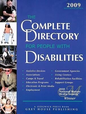 The Complete Directory For People With Disabilities 2009 A Comprehensive Source Book For Individuals And Professionals