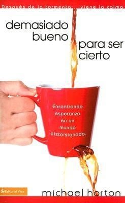 Demasiado Bueno Para Ser Cierto