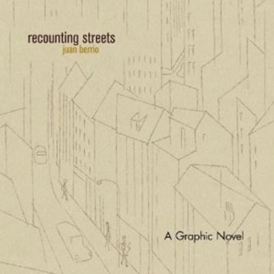 Recounting Streets A Graphic Novel