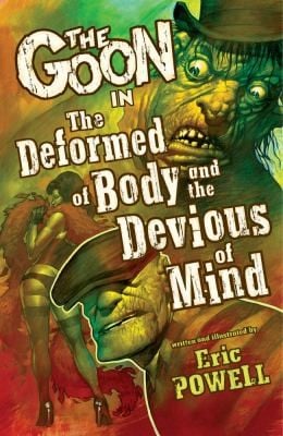 The Goon In The Deformed Of Body And Devious Of Mind