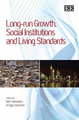 Longrun Growth Social Institutions And Living Standards