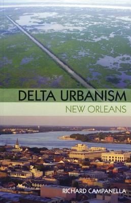 Delta Urbanism New Orleans