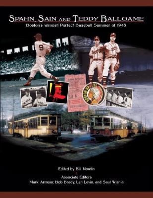 Spahn Sain And Teddy Ballgame Bostons Almost Perfect Baseball Summer Of 1948