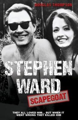 Stephen Ward Scapegoat They All Loved Him But When It Went Wrong They Killed Him