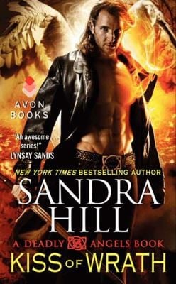 Kiss Of Wrath A Deadly Angels Book