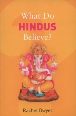 What Do Hindus Believe