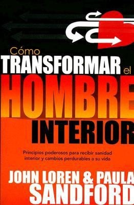 Como Transformar El Hombre Interior
