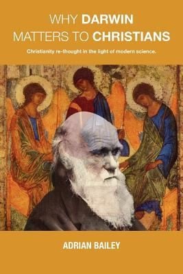 Why Darwin Matters to Christians