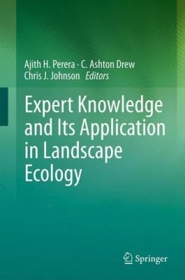 Expert Knowledge And Its Application In Landscape Ecology