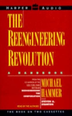 The Reengineering Revolution A Handbook