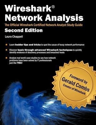 Wireshark Network Analysis The Official Wireshark Certified Network Analyst Study Guide