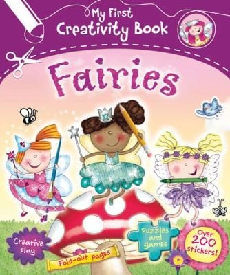 Fairies
            
                My First Creativity Activity Books