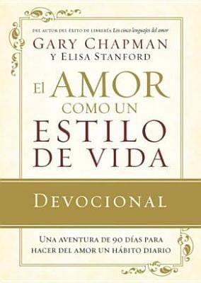 El Amor Como Un Estilo De Vida Devocional