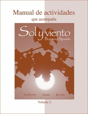 WorkbookLab Manual Manual de Actividades Volume B to AccoworkbookLab Manual Manual de Actividades Volume B to Accompany Sol y Viento Mpany Sol y