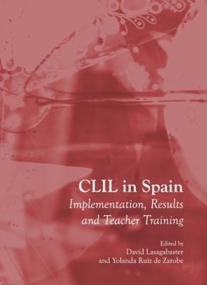 Clil In Spain Implementation Results And Teacher Training
