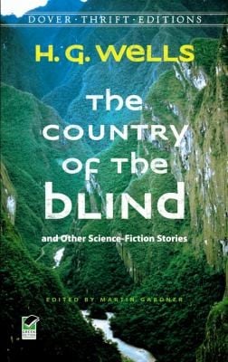The Country Of The Blind And Other Science-fiction Stories