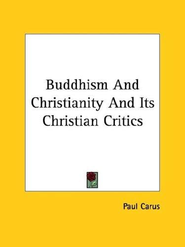 Buddhism And Christianity And Its Christian Critics