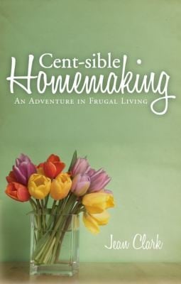 Centsible Homemaking An Adventure In Frugal Living