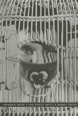 The Erotic Doll A Modern Fetish